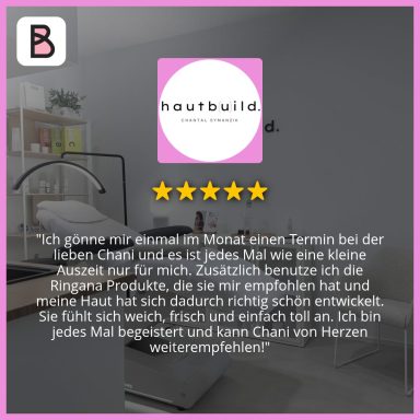 Studio hautbuild. - Kundenbewertung Bewertung einer Hautbehandlung von Chantal Symanzik im Studio hautbuild.
